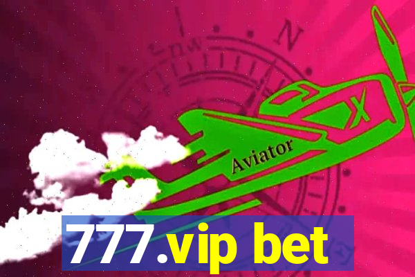 777.vip bet