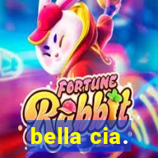 bella cia.