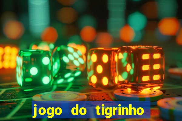 jogo do tigrinho de 5 reais