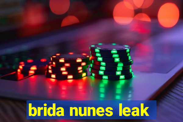 brida nunes leak