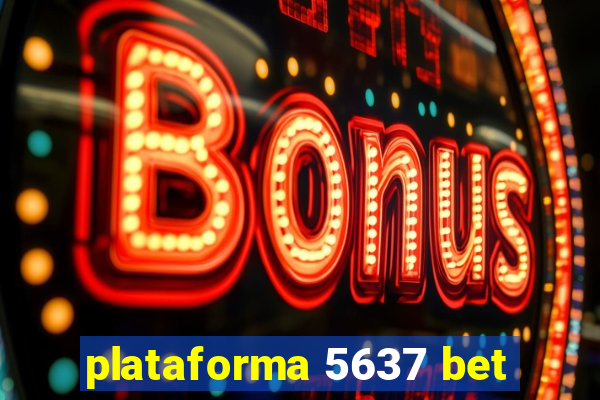 plataforma 5637 bet