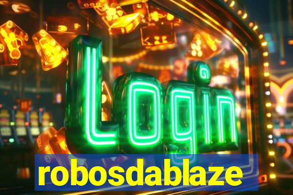 robosdablaze