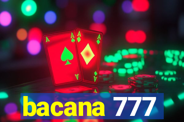 bacana 777