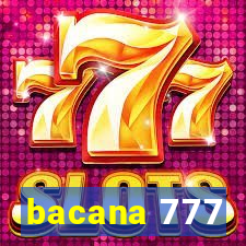 bacana 777