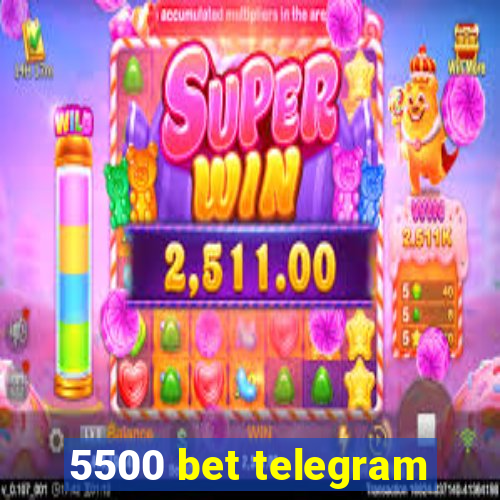 5500 bet telegram