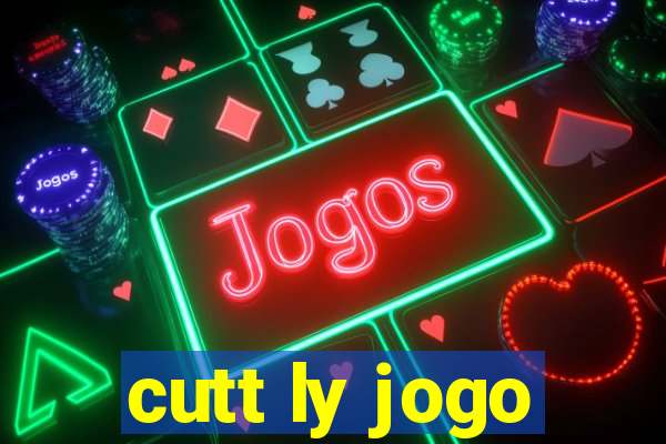 cutt ly jogo