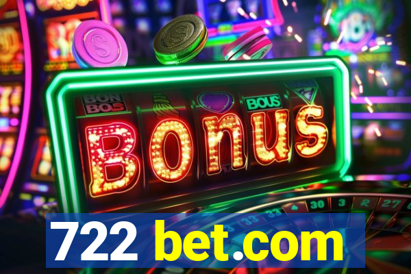 722 bet.com