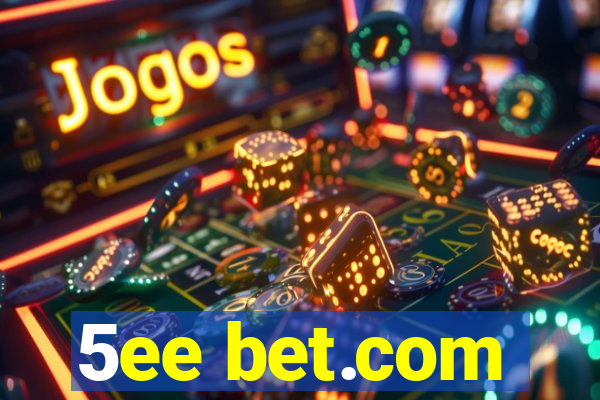 5ee bet.com