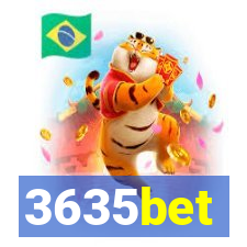 3635bet