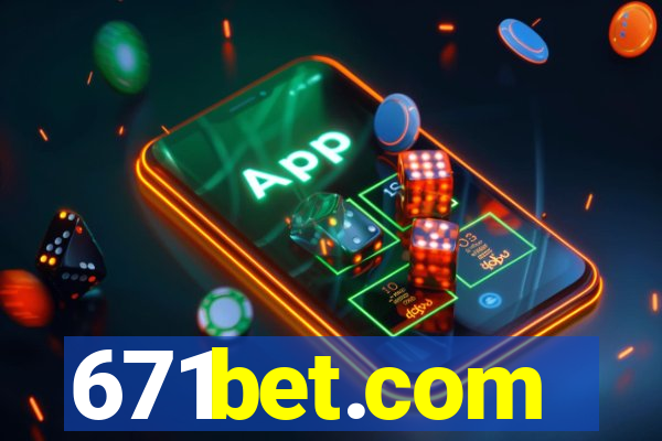 671bet.com