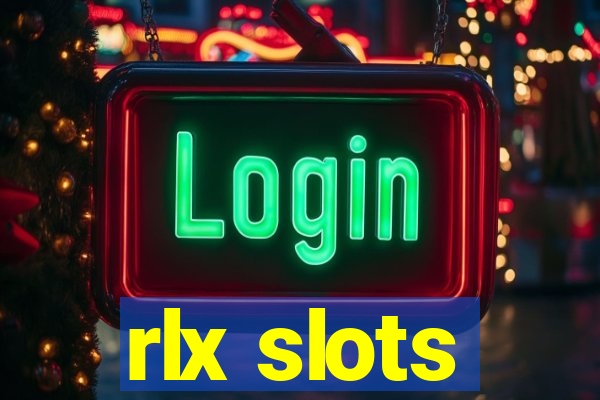 rlx slots