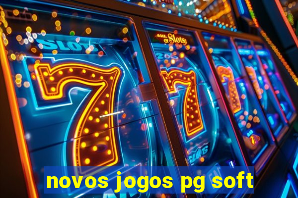 novos jogos pg soft