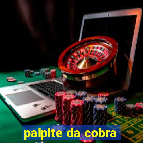 palpite da cobra