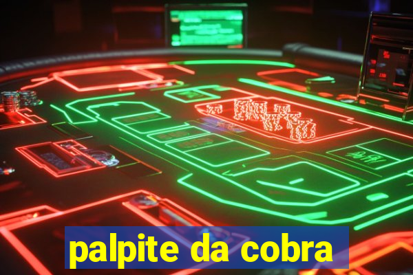 palpite da cobra