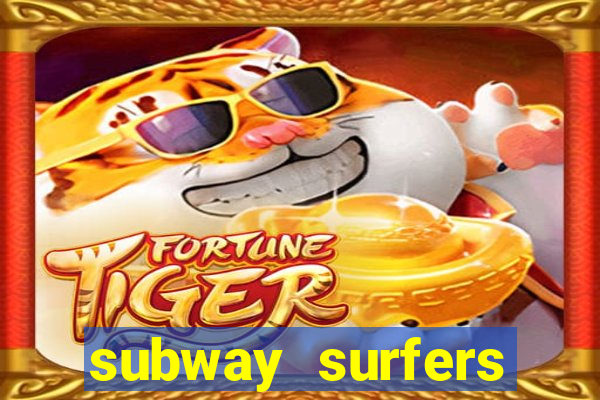 subway surfers zurich download