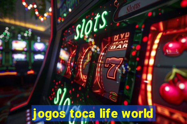 jogos toca life world