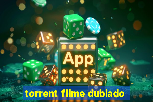 torrent filme dublado