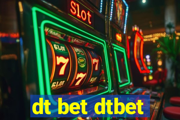 dt bet dtbet