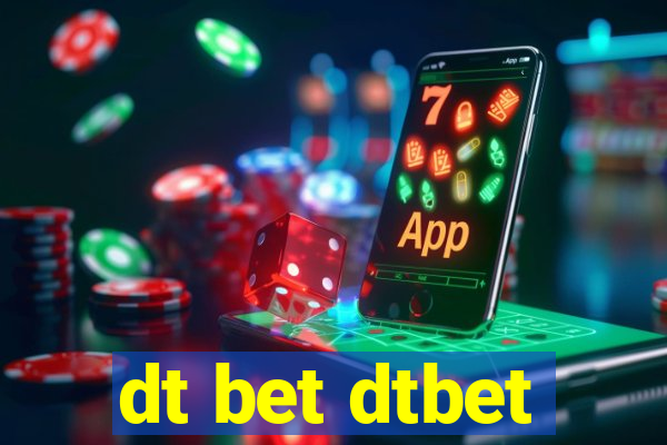 dt bet dtbet