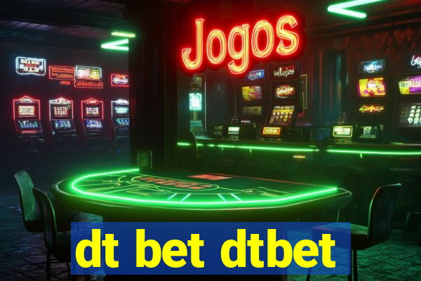 dt bet dtbet