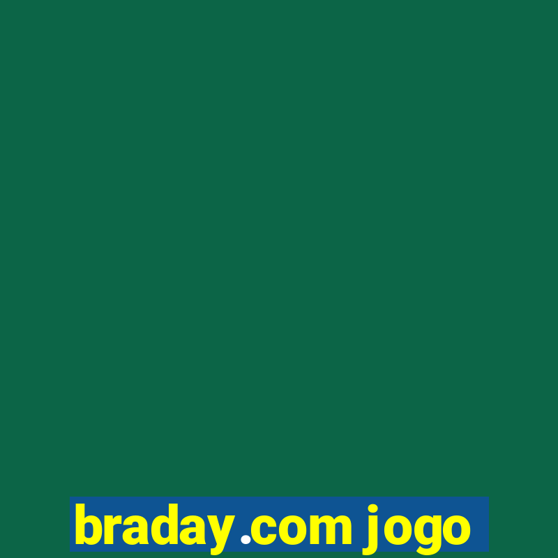 braday.com jogo