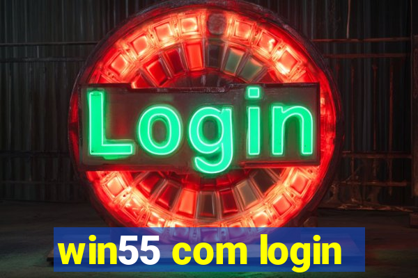 win55 com login