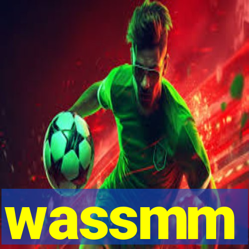 wassmm