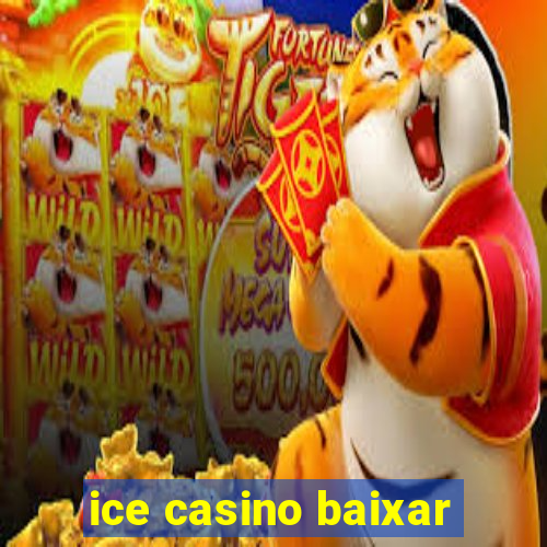 ice casino baixar