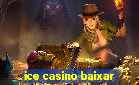 ice casino baixar