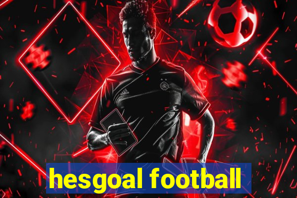 hesgoal football