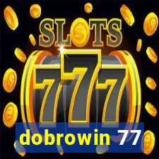 dobrowin 77