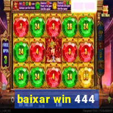 baixar win 444