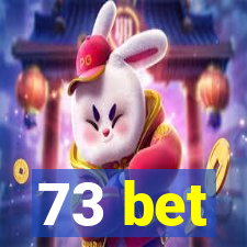 73 bet