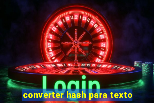 converter hash para texto