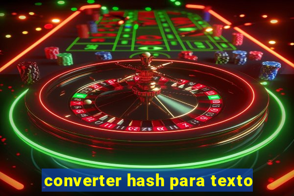 converter hash para texto