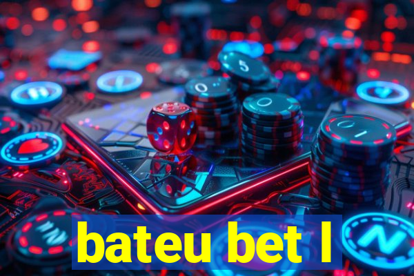 bateu bet l