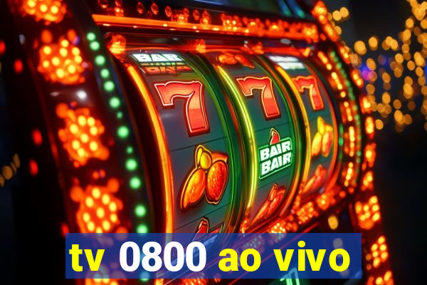 tv 0800 ao vivo