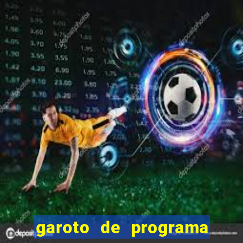 garoto de programa zona leste