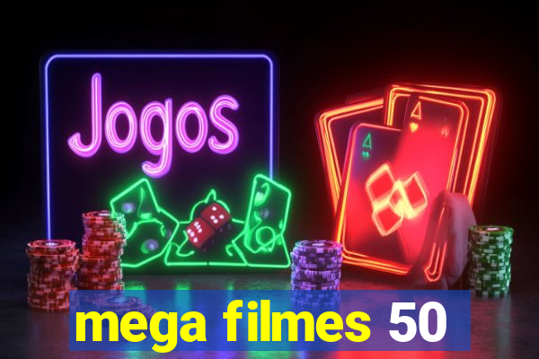 mega filmes 50