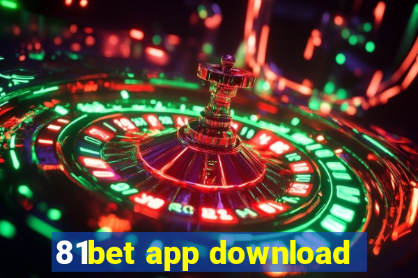 81bet app download