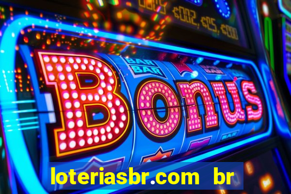 loteriasbr.com br site oficial