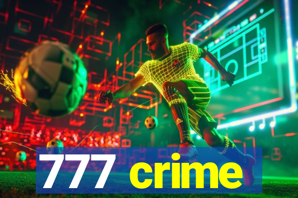 777 crime