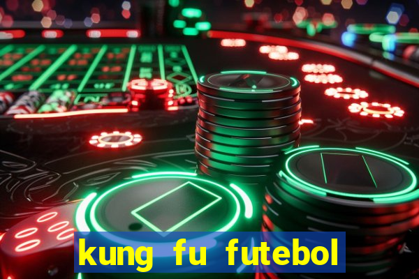 kung fu futebol clube assistir