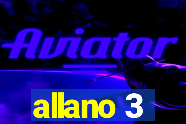 allano 3