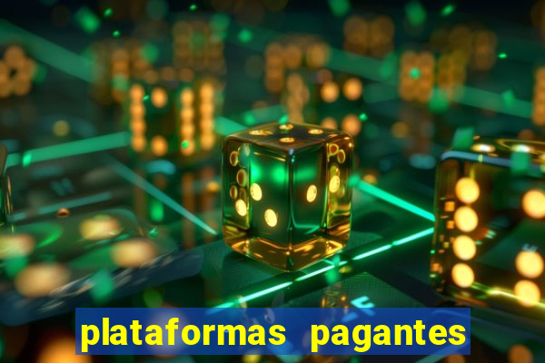 plataformas pagantes fortune tiger