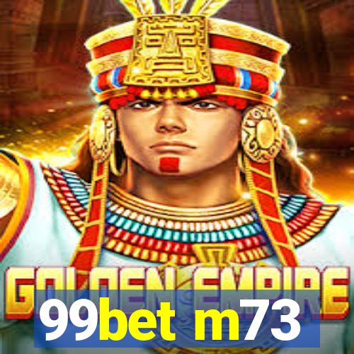 99bet m73