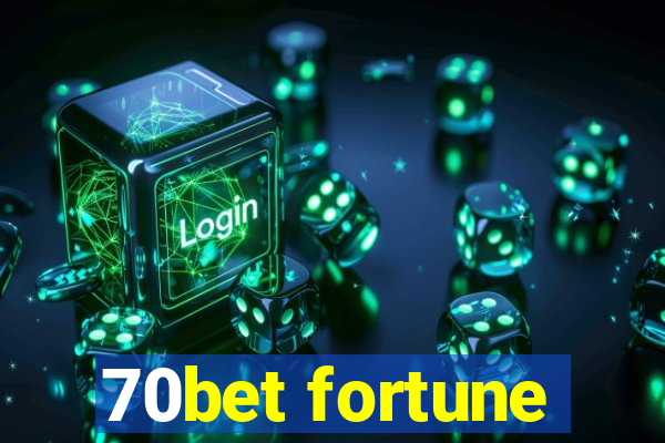 70bet fortune