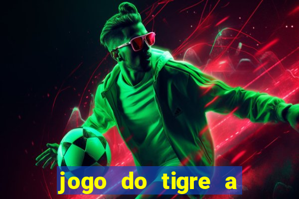 jogo do tigre a partir de 1 real