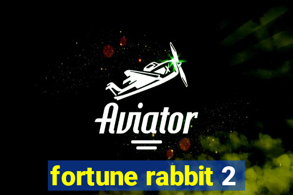 fortune rabbit 2