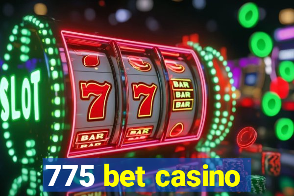 775 bet casino